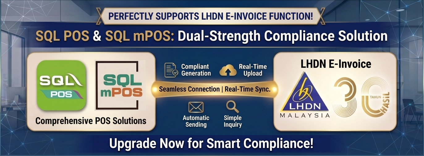 SQL POS and SQL mPOS LHDN e-Invoice ready Malaysia workflow